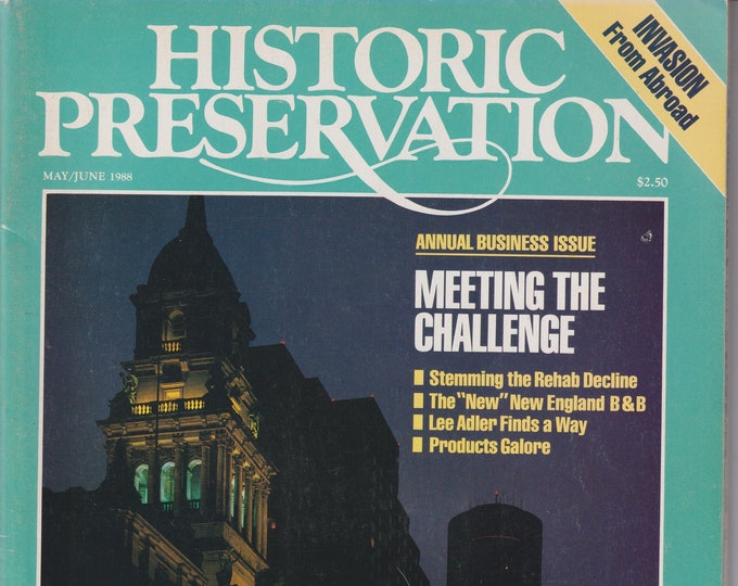 Historic Preservation May June 1988 Invasion From Abroad (Magazine: Home Restoration, Historic Preservation)