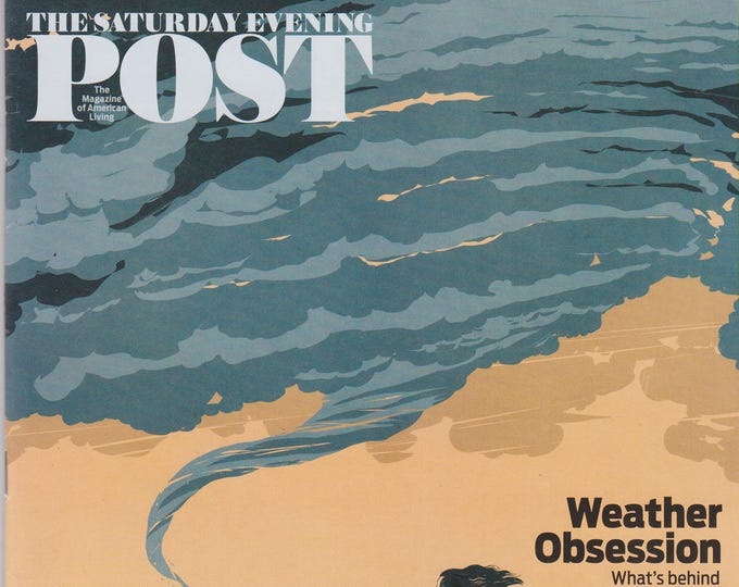The Saturday Evening Post May June 2014 Weather Obsession (Magazine, Americana)
