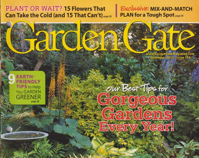 Garden Gate December 2013 Our Best Tips for Gorgeous Gardens Every Year!   (Magazine: Gardening)