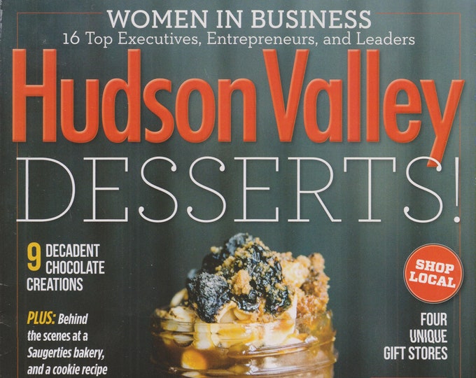 Hudson Valley December 2017 Desserts!. Women In Business  (Magazine: Travel, Hudson Valley NY)