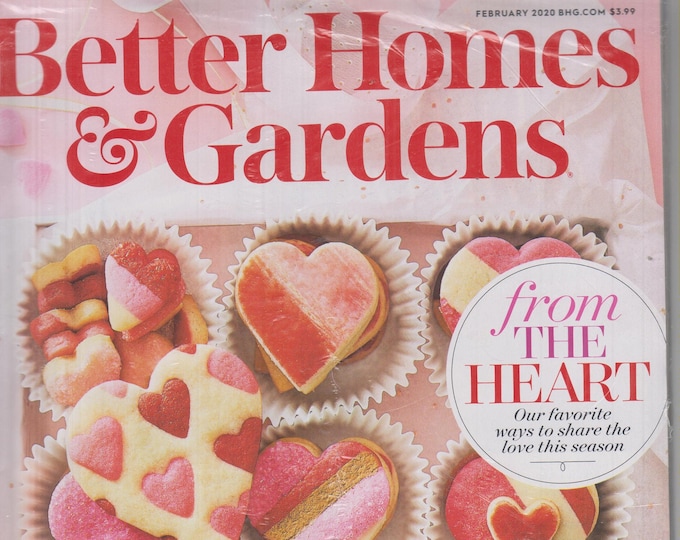 Better Homes & Gardens February 2020 From The Heart  (Magazine: Home and Garden)