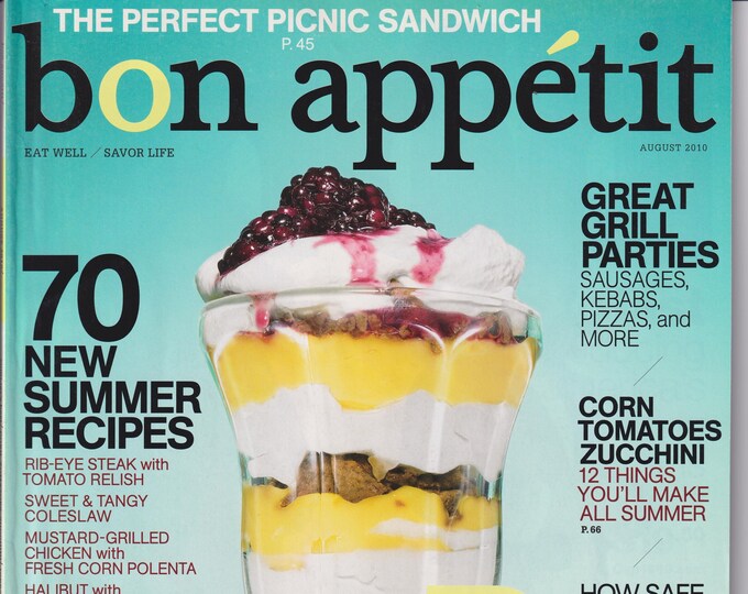 Bon Appetit August 2010 70 New Summer Recipes, Great Grill Parties, (Magazine: Cooking, Recipes)