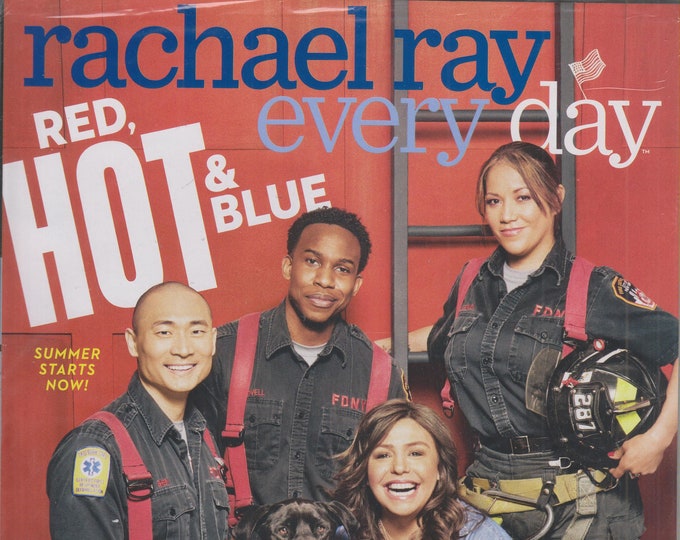 Rachael Ray Every Day July/August 2019 Red, Hot and Blue Summer Starts Now   (Magazine: Cooking & Lifestyle)