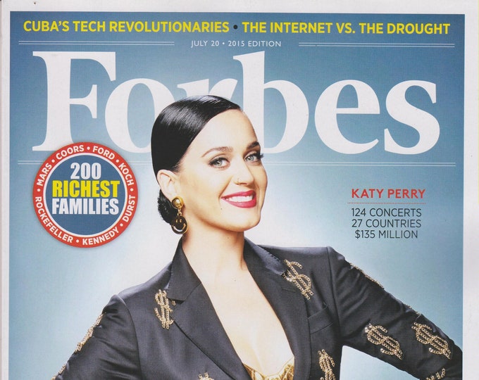 Forbes July 20, 2015 Katy Perry America's Pop Export, 100 Top Earning Celebrities, 200 Richest Families (Magazine:  Business, Finance)