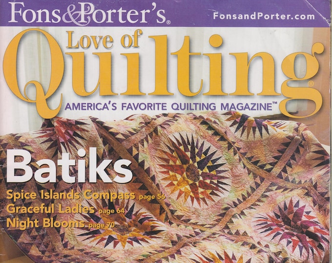 Fons & Porter's - Love of Quilting  March/April 2007 Batiks; Create Your Perfect Sewing Space (Magazine: Crafts, Sewing)