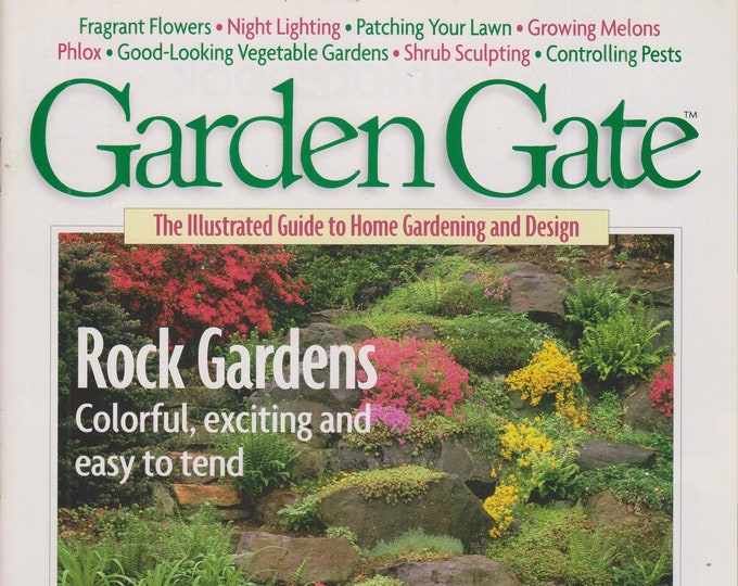 Garden Gate June 1997 Rock Gardens, Fragrant Flowers, Night Lighting, Phlox, Shrub Sculpting, Growing Melons(Magazine: Gardening)