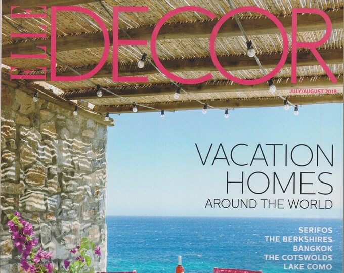 Elle Decor July/August 2018  Vacation Homes Around The World (Magazine: Home Decor)
