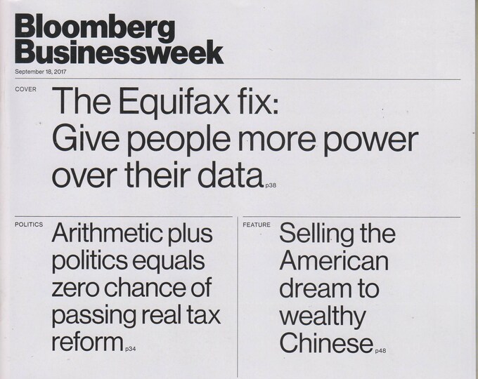 Bloomberg Businessweek  September 18, 2017 The  Equifax Fix: Give People More Power over Their Data.