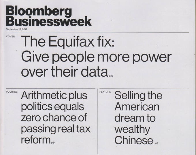 Bloomberg Businessweek  September 18, 2017 The  Equifax Fix: Give People More Power over Their Data.