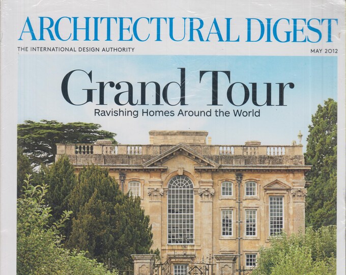 Architectural Digest May 2012 Grand Tour - Ravishing Homes Around the World  (Magazine: Home Decor)