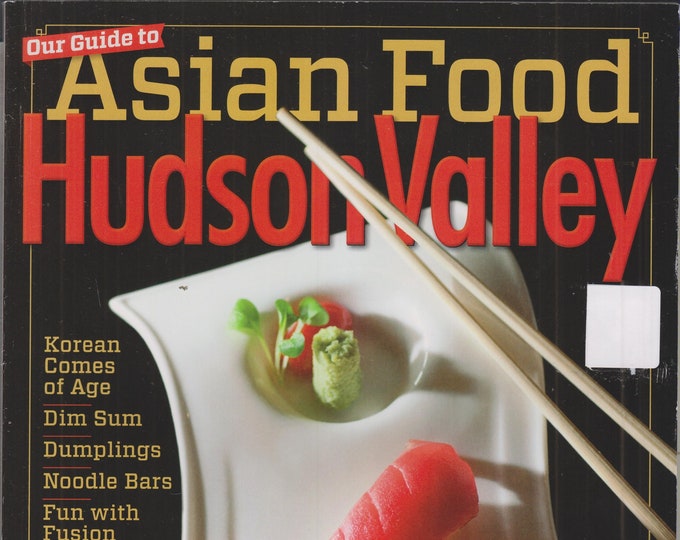 Hudson Valley March 2014 Our Guide to Asian Food  (Magazine: Travel, Hudson Valley NY)
