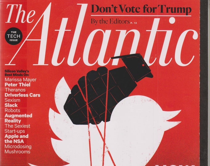 The Atlantic November 2016 How Social Media Got Weaponized  - War With the Digital Age (Magazine: Politics, General Interest)