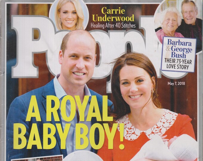 People May 7, 2018 A Royal Baby - William and Kate, Barbara and George Bush, Carrie Underwood (Magazine: Celebrity, General Interest)