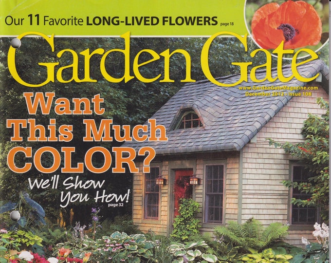 Garden Gate December 2012 Want This Much Color? We'll Show You How!   (Magazine: Gardening)