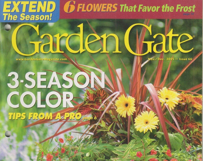 Garden Gate November December 2005 3 Season Color, Design a Backyard Getaway  (Magazine: Gardening)