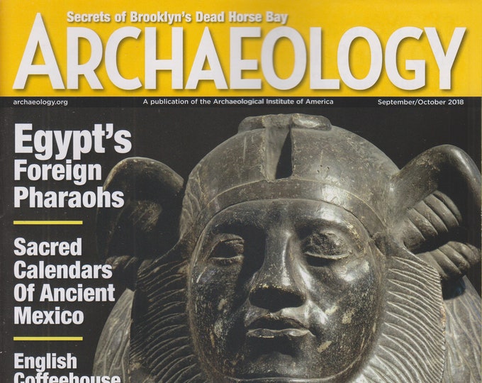 Archaeology September/October 2018 Egypt's Foreign Pharaohs