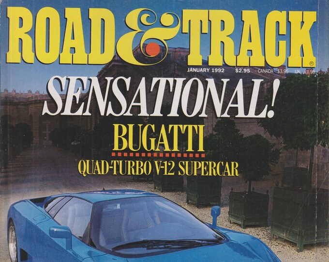 Road & Track January 1992 Sensational! Bugatti - Quad-Turbo V-12 Supercar (Magazine: Automotive, Cars)