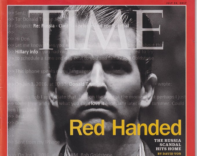 Time July 24, 2017 Donald Trump Jr. Red Handed  The Russia Scandal Hits Home (Magazine: Current Events, Politics, News)