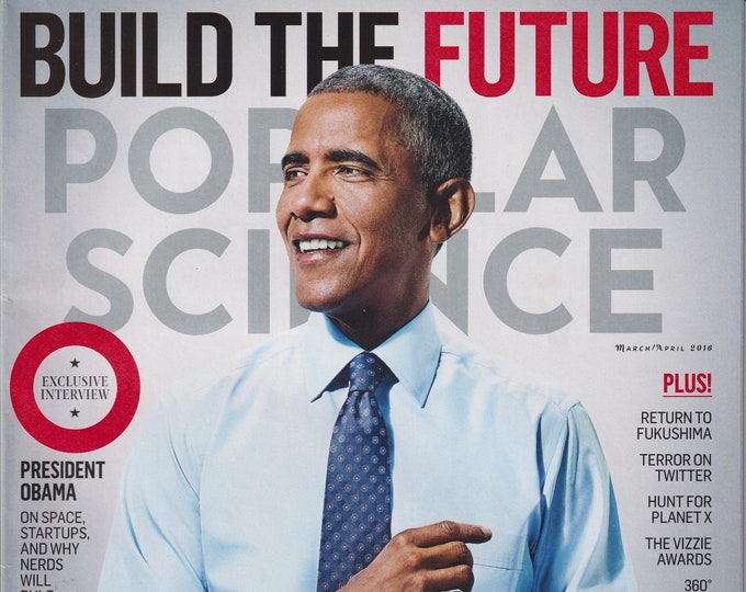 Popular Science March April 2016 President Obama Build The Future  (Magazine: Science & Technology)