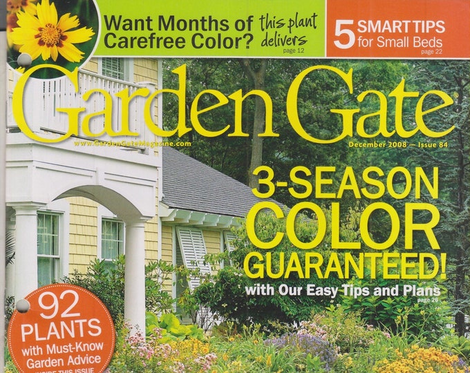 Garden Gate December 2008 3 Season Color Guaranteed!  92 Plants with Must know Garden Advice (Magazine: Gardening)