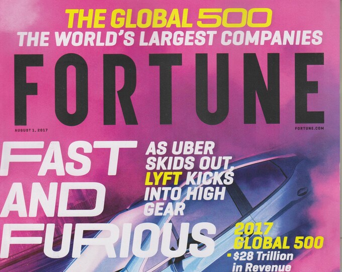Fortune August 1, 2017 The Global 500 The World's Largest Companies