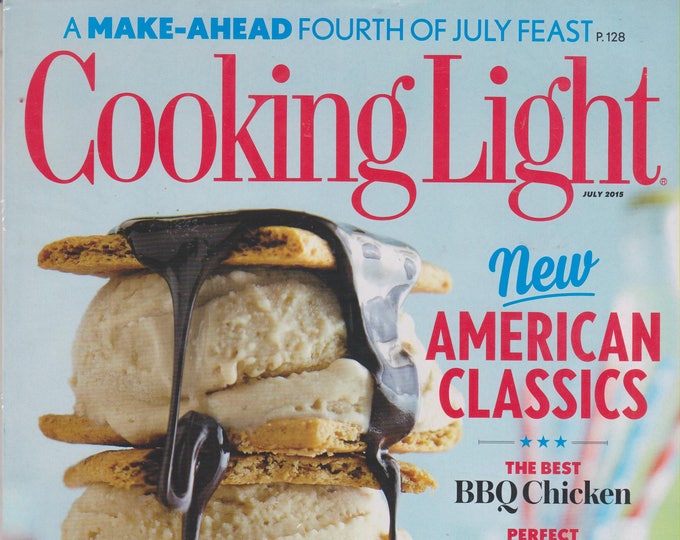 Cooking Light July 2015 New American Classics (Magazine: Cooking, Healthy Recipes)