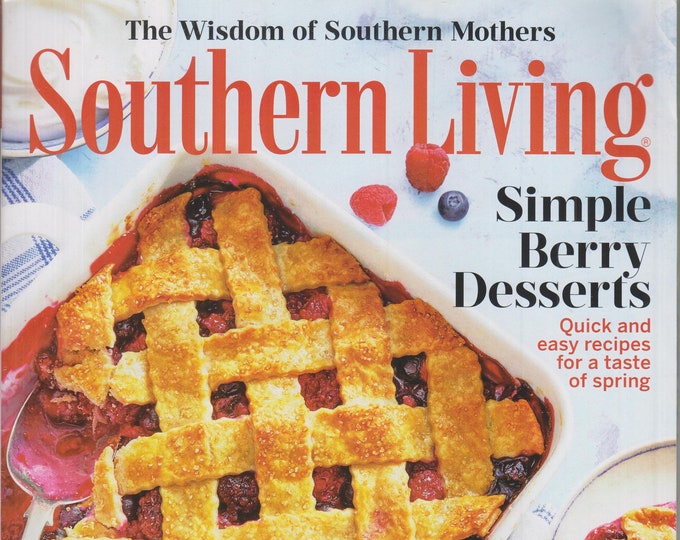 Southern Living May 2020 Simple Berry Desserts  (Magazine: Home & Garden)