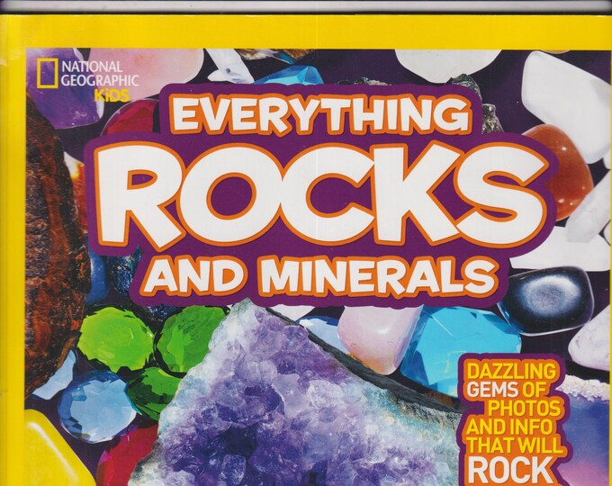 National Geographic Kids Everything Rocks and Minerals by Steve Tomecek (Trade Paperback: Nonfiction, Juvenile,  Ages 9-12)