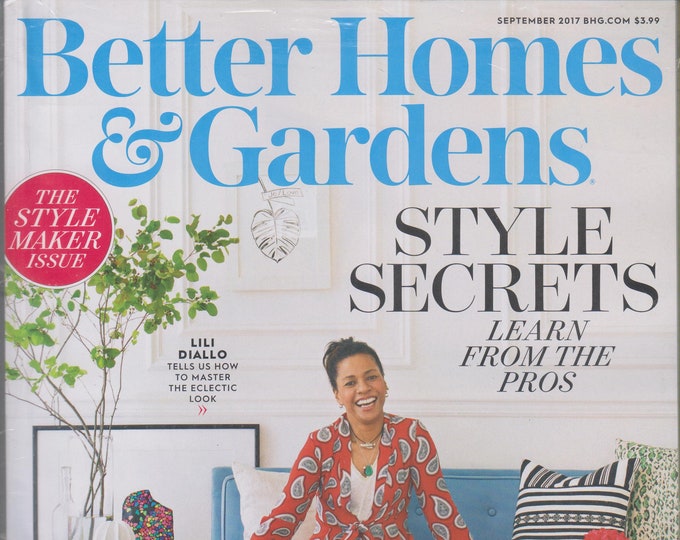 Better Homes & Gardens September 2017 Style Secrets - Learn from the Pros