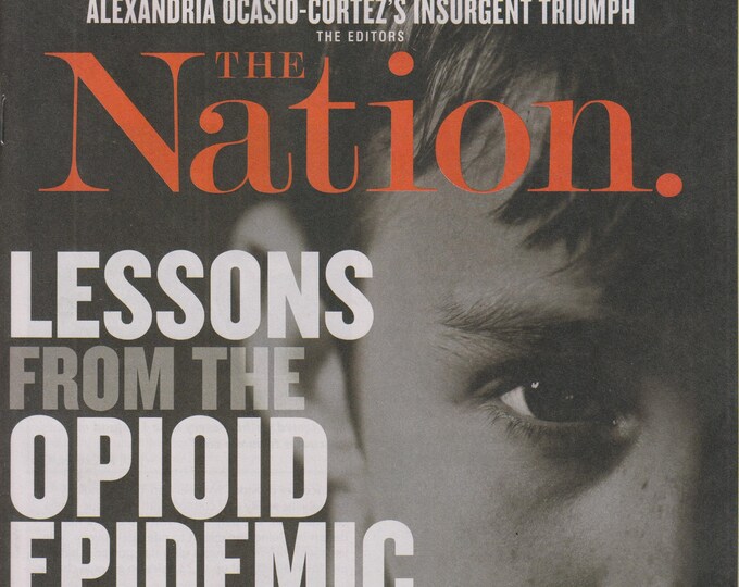 The Nation July 30/August 6, 2018 Lessons From the Opioid Epidemic (Magazine: Commentary, Politics)