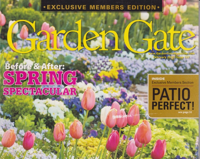 Garden Gate February 2016 Before & After Spring Spectacular  (Magazine: Gardening)