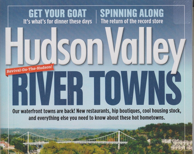 Hudson Valley April 2015 River Towns  (Magazine: Travel, Hudson Valley NY)