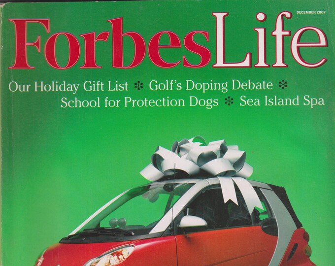 Forbes  Life December 2007 OUr Holiday Gift List, Sea Island Spa,  Golf's Doping Debate (Magazine: Lifestyle)