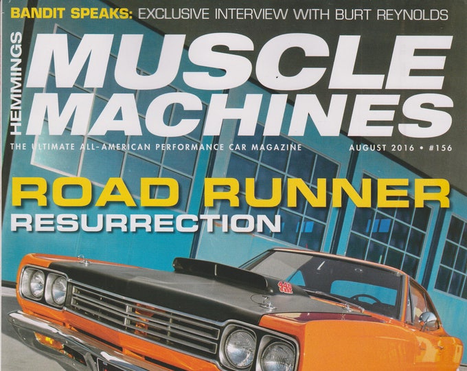 Hemmings Muscle Machines August 2016 Road Runner Resurrection (Magazine: Fast Cars, Automobile)