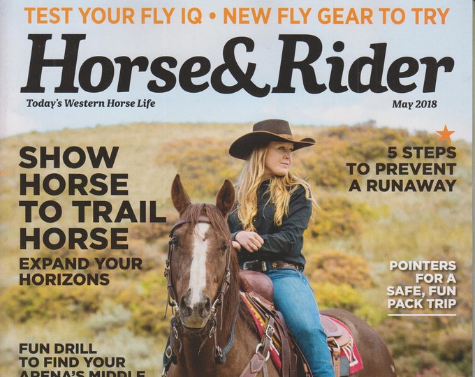Horse & Rider May 2018 Show Horse to Trail Horse  (Magazine: Outdoor Recreation)
