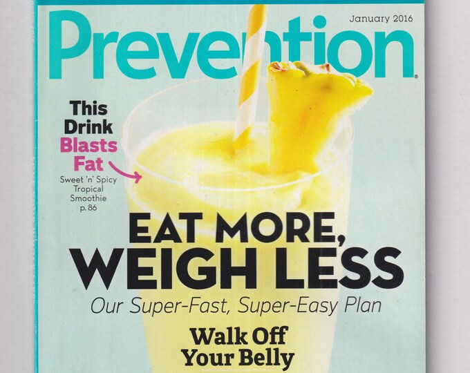 Prevention January 2016 Eat More, Weigh Less, Walk Off Your Belly, Boost Your Brainpower (Magazine: Health, Fitness)