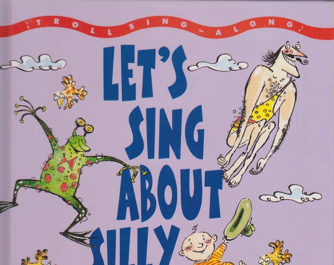 Let's Sing About Silly People (Troll Sing-Along Series ) (Hardcover: Children's, Music, Children's Songs)  1993