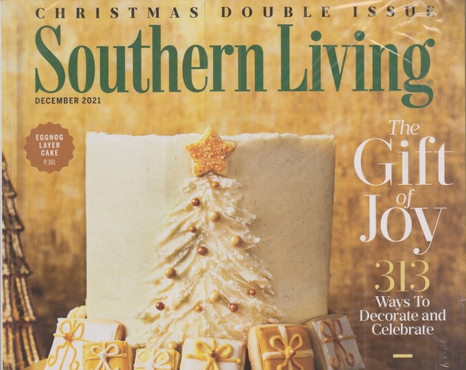 Southern Living December 2021 The Gift of Joy 313 Ways to Decorate and Celebrate (Magazine: Home & Garden, The South)