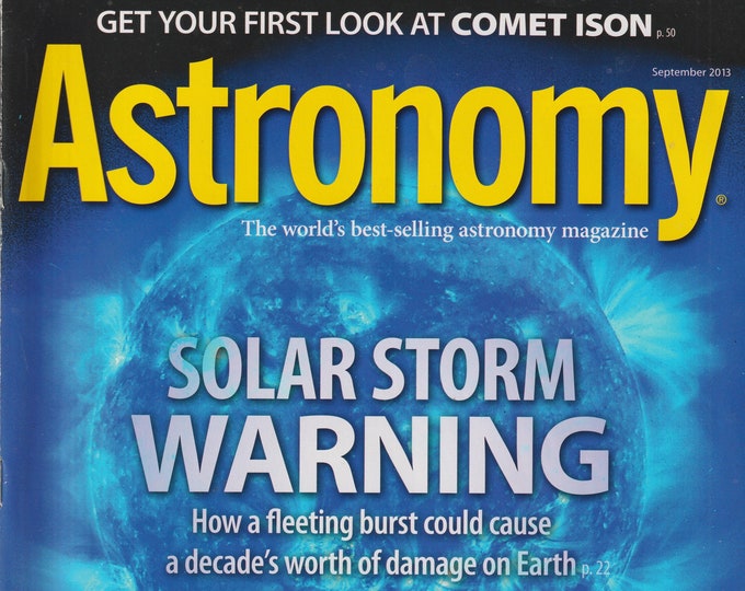 Astronomy September 2013 Solar Storm Warning, Dark Matter (Magazine: Astronomy,  Cosmology)