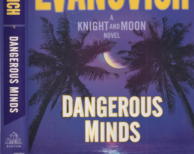 Dangerous Minds (A Knight and Moon Mystery) by Janet Evanovich  (Hardcover:  Mystery) 2017 First Edition