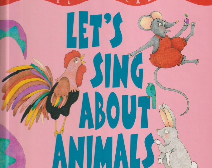 Let's Sing About Animals (Troll Sing-Along Series ) (Hardcover: Children's, Music, Children's Songs)  1993