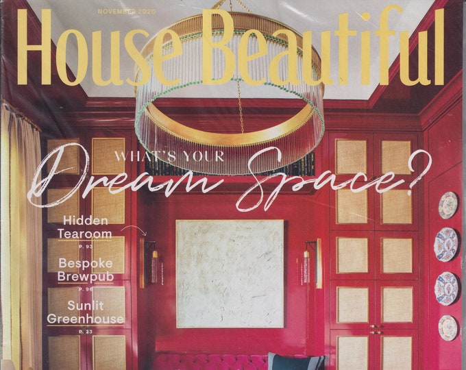 House Beautiful November 2020 What's Your Dream Space?  (Magazine:  Home Decor)