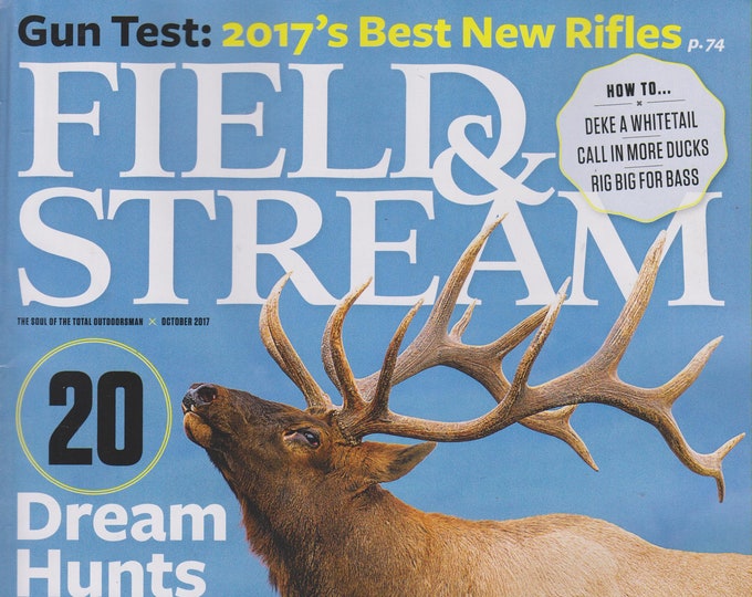 Field & Stream October 2017  20 Dream Hunts (Magazine: Outdoor Sports)