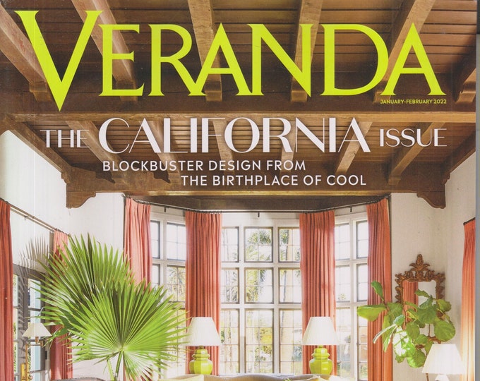 Veranda January February 2022 The California Issue  (Magazine: Home Decor)