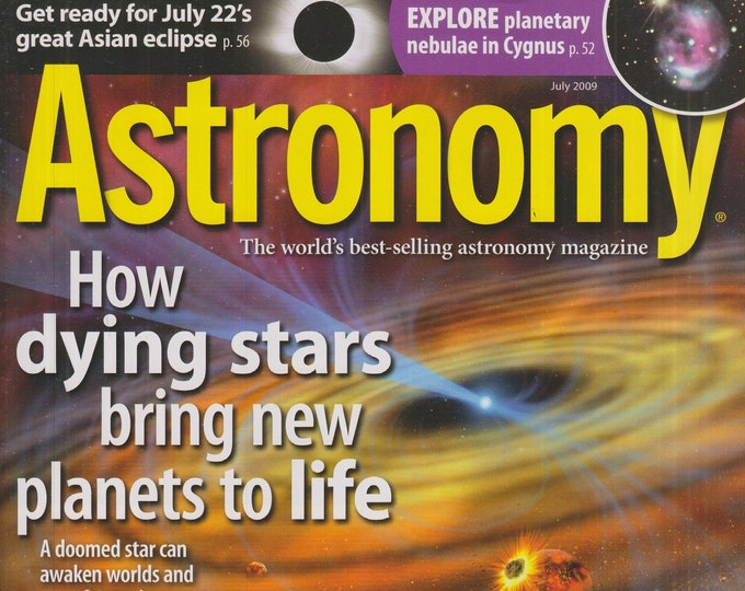 Astronomy July 2009 How Dying Stars Bring Planets New Life  (Magazine: Astronomy, Cosmology)