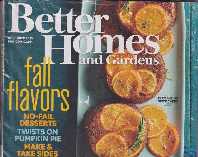 Better Homes and Gardens November 2015 Fall Flavors, Family Traditions at the Table (Magazine, Home and Garden)