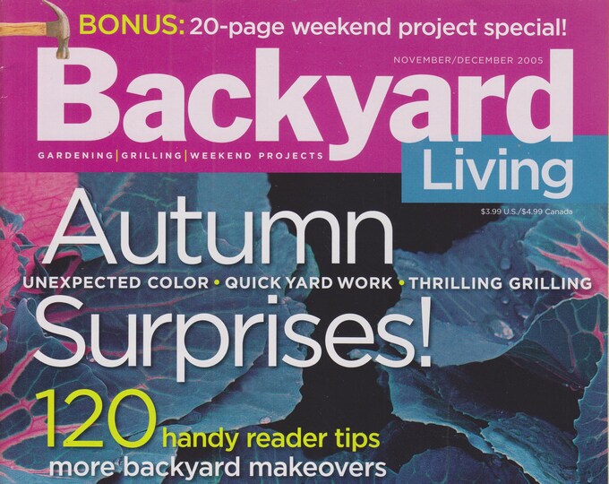 Backyard Living November/December 2005 Autumn Surprises, Winter Flowers (Magazine: Outdoors, Gardening)