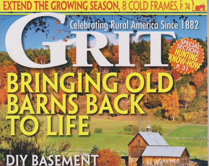 Grit November/December 2016 Bringing Old Barns Back To Life (Magazine: Home & Garden, Homesteading)