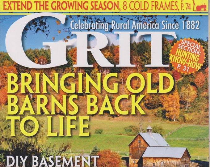 Grit November/December 2016 Bringing Old Barns Back To Life (Magazine: Home & Garden, Homesteading)