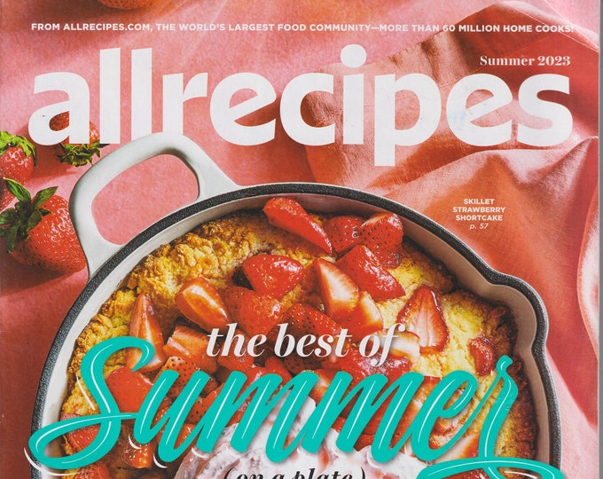 Allrecipes Summer 2023 The Best of Summer on a Plate (Magazine: Cooking, Recipes)